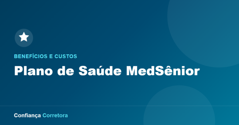 Plano de Saúde MedSênior: Benefícios e Custos